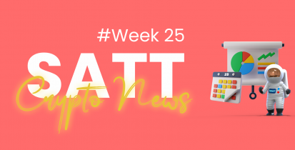 SaTT Crypto News Week 25 SaTT-Crypto-News-Week-25