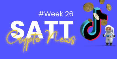 SaTTCryptoNewsWeek26 SaTT-Crypto-News-Week-26